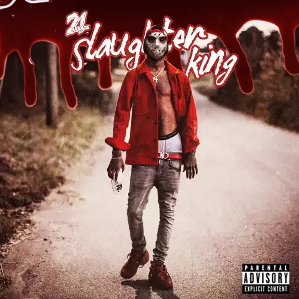 21 Savage - Slaughter King