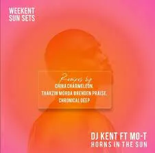 DJ Kent ft Mo-T, Mörda, Brenden Praise - Horns In The Sun (Thakzin Remix)