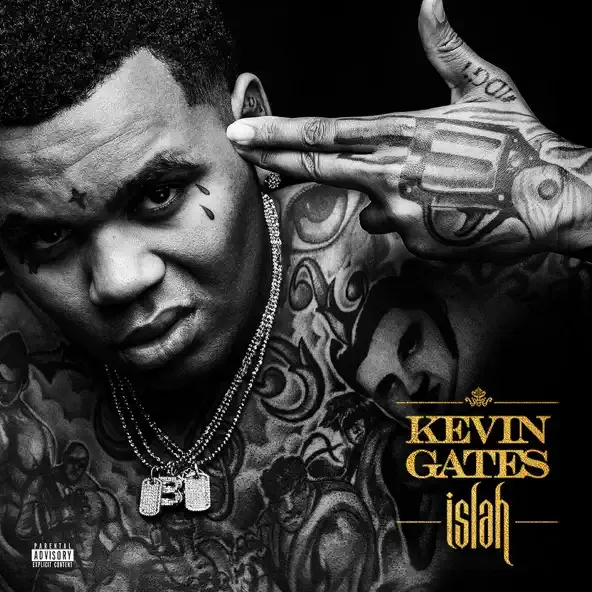 Kevin Gates - Islah (Deluxe)