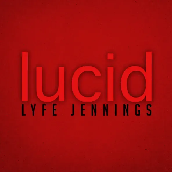 Lyfe Jennings - Lucid