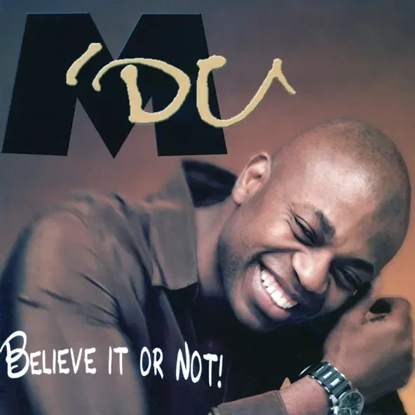 M'du - Believe It Or Not