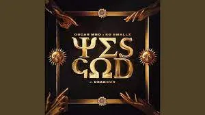 Oscar Mbo & KG Smallz – Yes God (ft. Dearson, Morda, Thakzin & Mhaw Keys) (Official Remix)