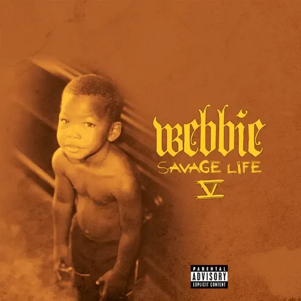 Webbie - Savage Life V