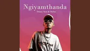 Drizzy Sam (RSA) and Ontha – Ngiyamthanda