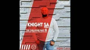 Knight SA – The ChillZone Part 6 (Heritage Special Exclusive Mix)