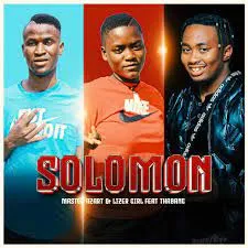 Master Azart & Lizer Girl – Solomon Ft Thabang