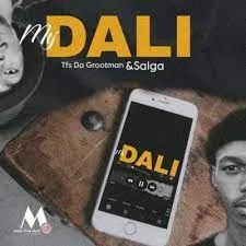 Tfs Da Grootman&Salga – My Dali