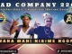 BAD COMPANY 226 – NWANA MANI NIBIWE NGOPFU (NEW 45)