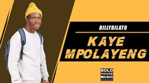 BillyBilato – Kaye Mpolayeng