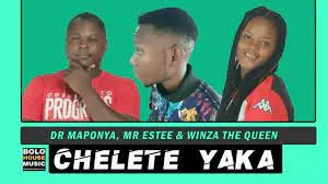 Dr Maponya x Mr Estee & Winza The Queen – Chelete Yaka (Original)