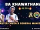 MASTER CHUZA X GENERAL MANIZO – BA KHAWATHANA (45 HIT)