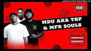 MDU aka TRP & MFR Souls – Untitled