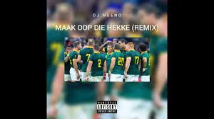 DJ Neeno – Maak Oop Die Hekke