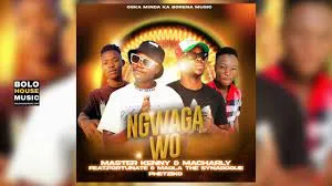 Master Kenny x Macharly – Ngwaga Wo Ft Fortunate & Maola The Synagogue Phetziko