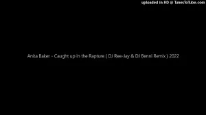 Anita Baker – Caught Up In The Rapture (DJ Ree-Jay & DJ Benni Remix