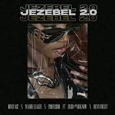 Boniface feat. Major League DJz, Proffesor, Hugo Flash, HennybeLit – Jezebel 2.0