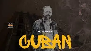 Cuban – Dj Starcos