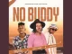 Naleboy Young king ft Bayor97 & Tinny Rebee – No Buddy