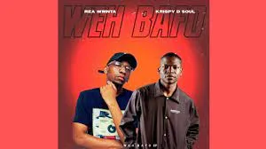 Rea WMNTA & Krispy D'Soul – Weh Bafo