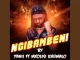 YANII – Ngibambeni feat. Mxolisi Khumalo