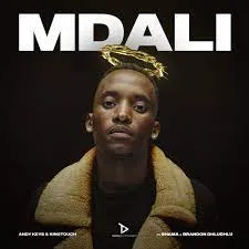 Andy Keys and KingTouch – Mdali [featuring Brandon Dhludhlu & Shama]