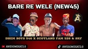 BARE RDHEM BOYS 546 X SCOTLAND FAM526 & SILENT KILLER FAM (SKF) – E WELE ( NEW 45