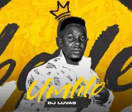 DJ LUVAS – UMLILO