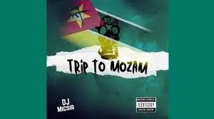 Dj Micsir – Trip To Mozam