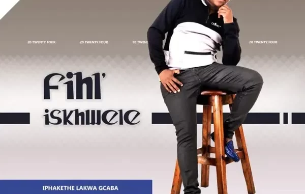 Fihliskhwele – Iphakethe Lakwa Gcaba