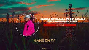 Kabza De Small – Ofana Nawe feat. Azana & Da Muziqal Chef