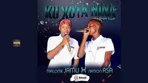 Malome Jamu x Nation RSA – Ku Xota Hina