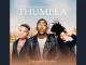 Nkosazana Daughter, MusicHlonza & TeeJay – Thumela feat. JessicaLM & Mswati