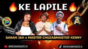 Sanah jah x Master Chuza (prod. by Master kenny&Nanza SA) – KE LAPILE (HIT)