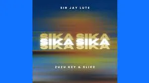 Sir Jay Lute x Zuzu Key & Slice – Sika