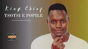 Tsotsi e popile – King Chief