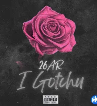 26AR – I Gotchu