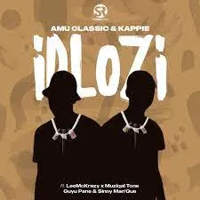 Amu Classic & Kappie – iDlozi ft. LeeMcKrazy, Guyu Pane, Muziqal Tone & Sinny Man'Que