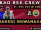 BAD BEE CREW – MASESI NGWANAKA (NEW 45) ft. NYC FORCE