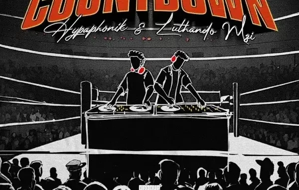 Hypaphonik & Luthando Mzi – Countdown