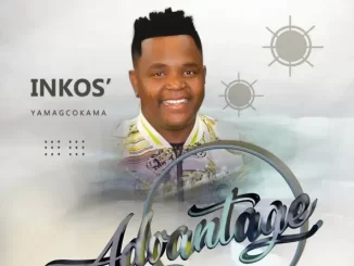 Inkos'yamagcokama – Advantage