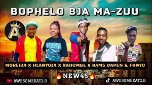 MOREFZA – Bophelo bja MaZuu (New45) ft. Hlanyoza x Xahombe Rams D&Fonyo