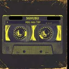 Mdu aka TRP – Sgubu