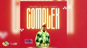 Mesire – Complex [Feat. Lady Steezy]