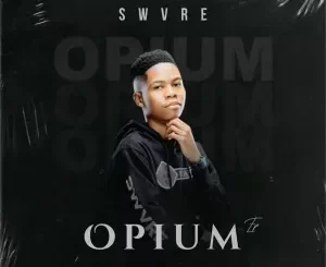 SWVRE – Opium