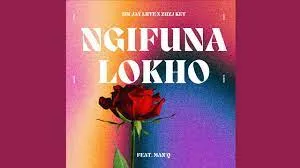 Sir Jay Lute & Zuzu Key – Ngifuna Lokho feat. Man'Q