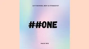 Djy School Boy & Stebas707 – ##One [Main Mix]