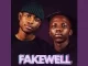 Fake'well, Royal Musiq & Musical Jazz – Fakeweleeeee