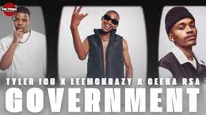 Leemckrazy X Tyler ICU X Ceeka Rsa – Government