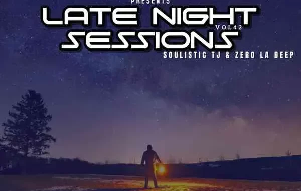 Soulistic TJ & Zero La Deep – Late Night Sessions 42 Mix