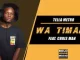 Wa Timana Feat Chris Man – Tella Metro